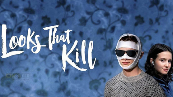 Looks That Kill  เกิดมาหล่อ...เกินไป (2021)
