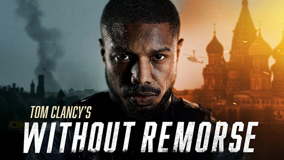 Tom Clancy's Without Remorse ลบรอยแค้น โดย ทอม แคลนซี (2021)