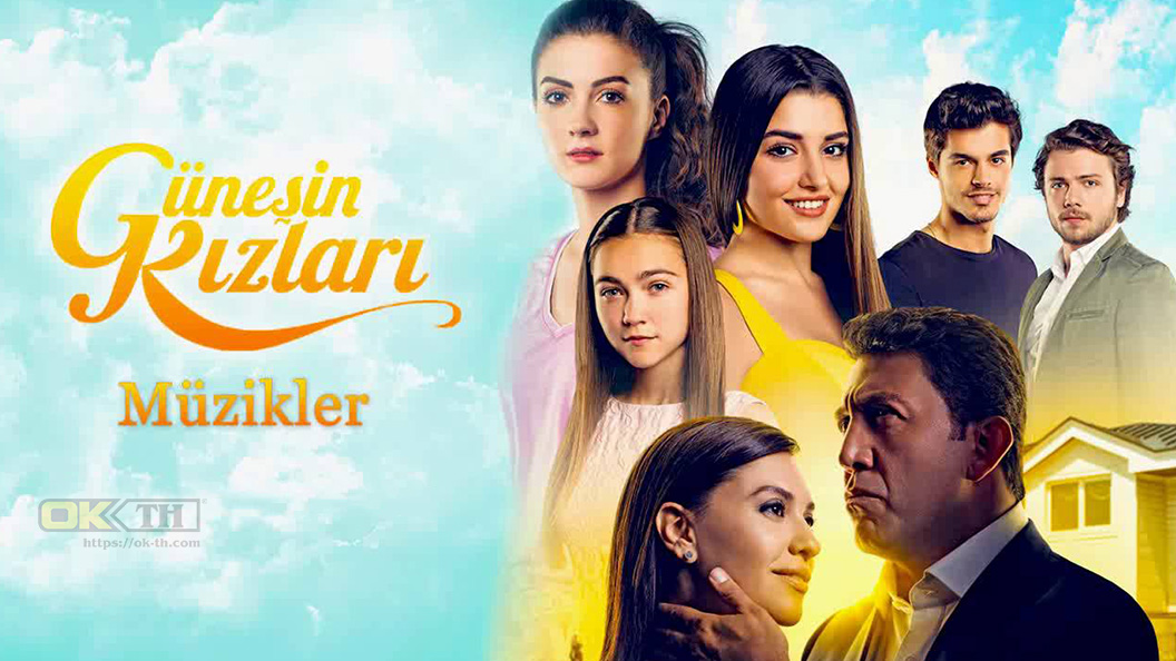 Güneşin Kızları ซับไทย Sunshine Girls Sun’s Daughters