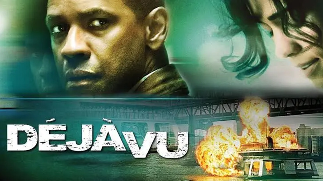 Deja Vu Déjà Vu ภารกิจเดือด ล่าทะลุเวลา (2006)