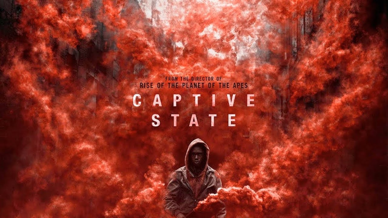 Captive State สงครามปฏิวัติทวงโลก (2019)