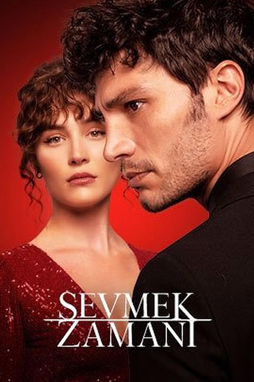 Sevmek Zamani (Time to Love) ถึงเวลาที่จะรัก