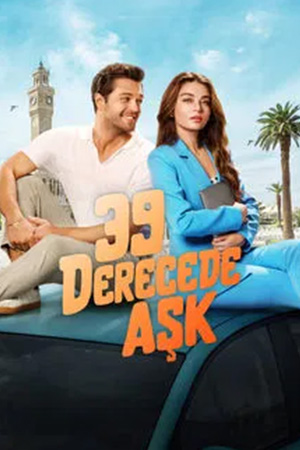 39 Derecede Ask รัก 39 องศา (2024)