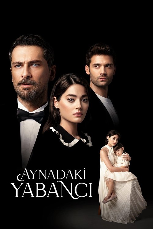 Aynadaki Yabanci  คนแปลกหน้าในกระจก